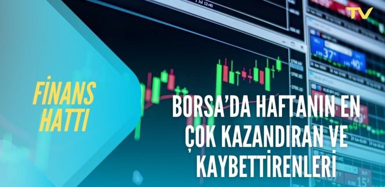 Haftanın Kazandıran ve Kaybettirenleri