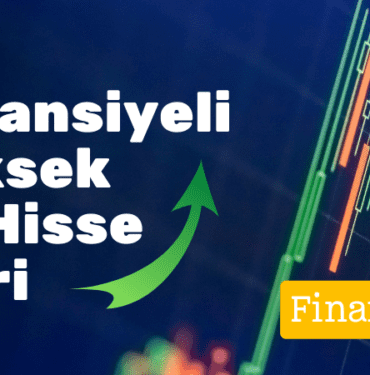 Potansiyeli Yüksek 10 Hisse Fikri