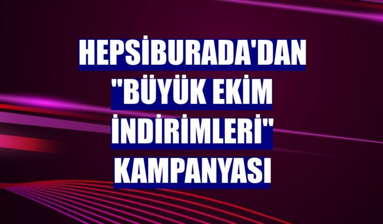 hepsiburada ekim kampanyası