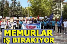 Memurlar İş Bırakıyor