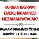 KURBAN-BAYRAMI-EMEKLI-IKRAMIYESI-ODEME-TAKVIMI-2026-Kurban-Bayrami-emekli-bayram-ikramiyesi-ne-zaman-yatacak-tarih-belli-oldu-featured