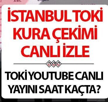 TOKI-ISTANBUL-KURA-CEKIMI-CANLI-YAYIN-IZLEME-VE-SORGULAMA-EKRANI-🔴-25-Nisan-Istanbul-TOKI-kura-cekilisi-saat-kacta-ne-zaman-y-featured