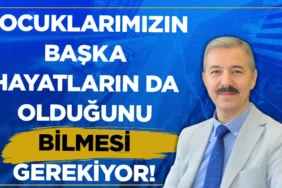 Cocuklarimizin-kendi-hayatlari-disinda-baska-hayatlarin-da-oldugunu-bilmesi-gerekiyor-featured