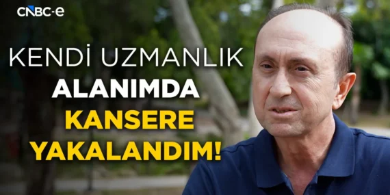Doktor olsam da bir gün kanserle karşılaşabileceğimi düşünüyordum! | Halil Çetin Önol