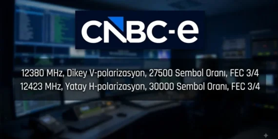 CNBC-e Yeni Frekans Bilgileri Açıklandı