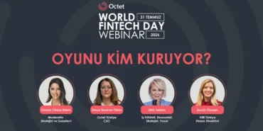 Octet-World-Fintech-Day-Gelecegin-finansinda-yapay-zeka-calisacak-insan-karar-verecek-featured