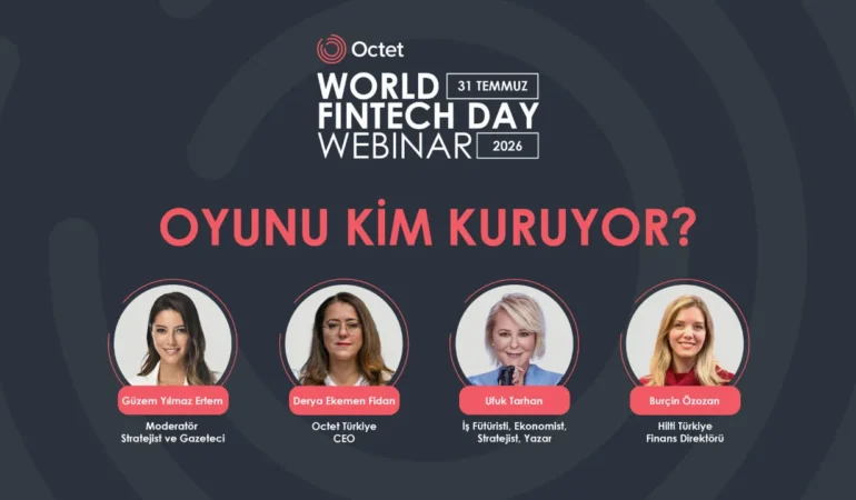 Octet World Fintech Day: Geleceğin finansında yapay zeka çalışacak, insan karar verecek 1 Octet-World-Fintech-Day-Gelecegin-finansinda-yapay-zeka-calisacak-insan-karar-verecek-featured
