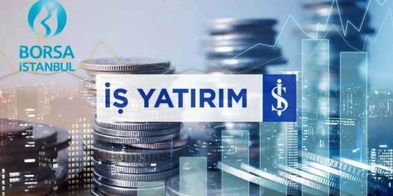 İş Yatırım İşlemleri: Borsa İstanbul’da Günlük Analiz